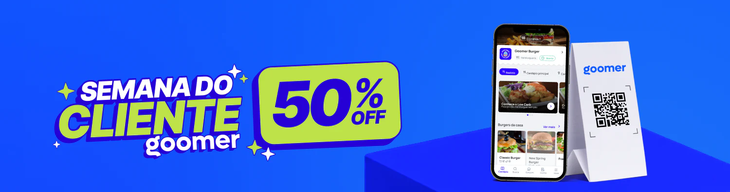 Semana do Cliente Goomer: 50% OFF